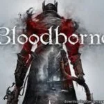 Bloodborne PS4 Download