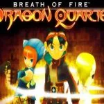 Breath of Fire Dragon Quarter